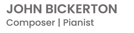 John Bickerton - Contemporary Composer, Pianist